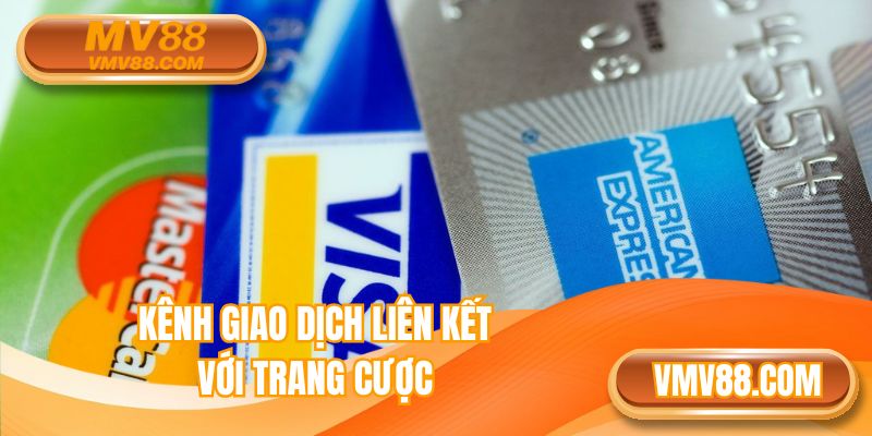 Kênh giao dịch liên kết với trang cược