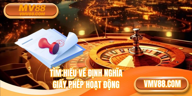 Phân tích khái niệm giấy phép hoạt động